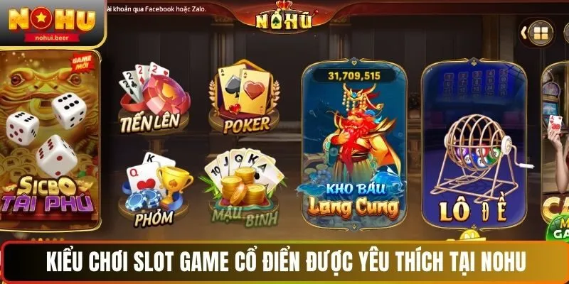 NOHU - Sân Chơi Đổi thưởng Độc Quyền, Thưởng Lớn Mỗi Ngày 248 Kiểu chơi slot game cổ điển được yêu thích tại NOHU