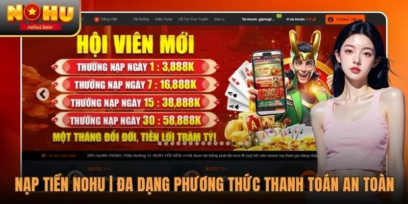 Nạp Tiền NOHU | Thanh Toán Đơn Giản, Vào Tiền Nhanh Chóng 1 Nạp Tiền NOHU | Thanh Toán Đơn Giản, Vào Tiền Nhanh Chóng