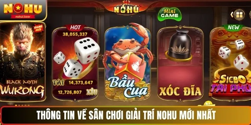 NOHU - Sân Chơi Đổi thưởng Độc Quyền, Thưởng Lớn Mỗi Ngày 245 Thông tin về sân chơi giải trí NOHU mới nhất